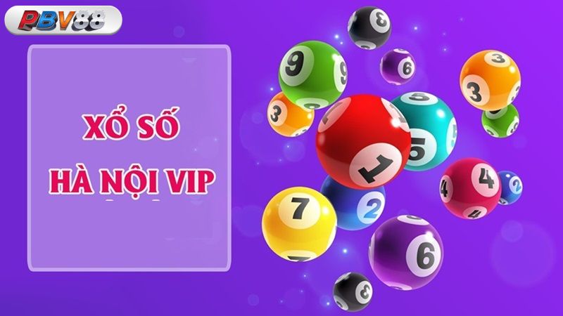 Xổ số Hà Nội VIP là gì?