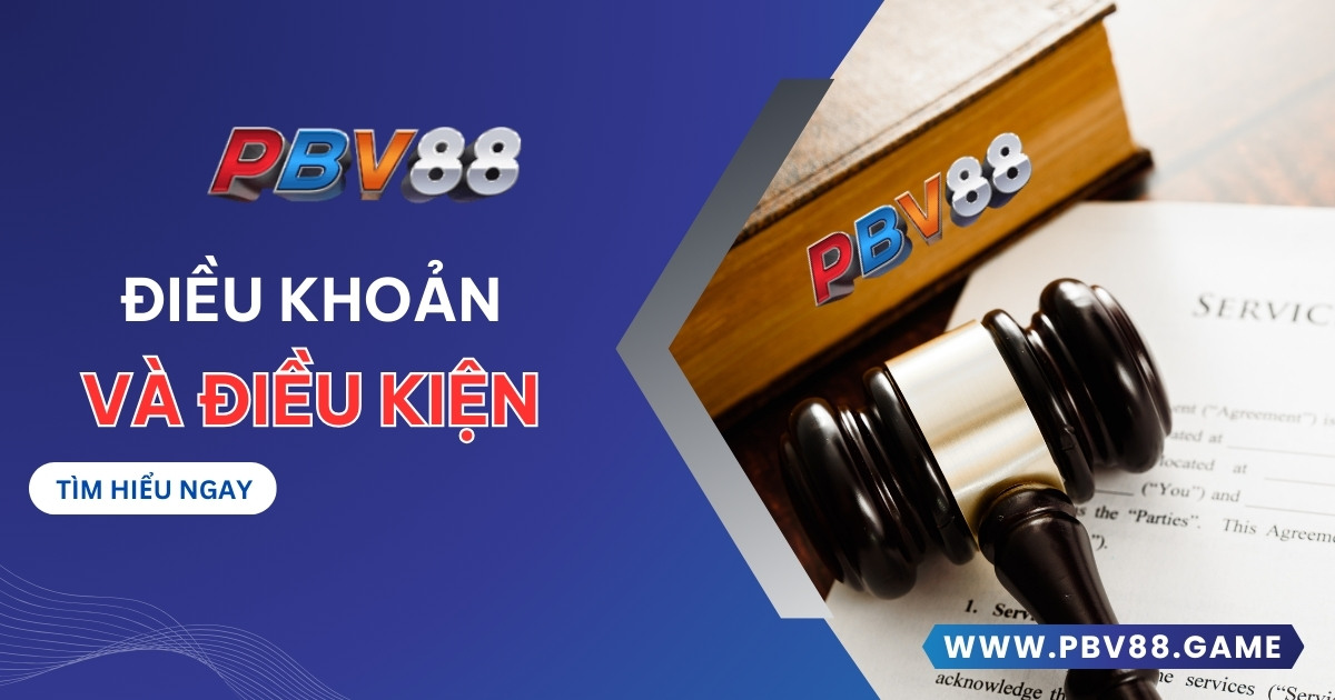 Điều khoản và điều kiện PBV88