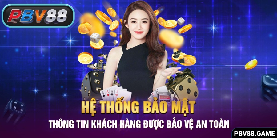 Hệ thống bảo mật PBV88 tuyệt đối