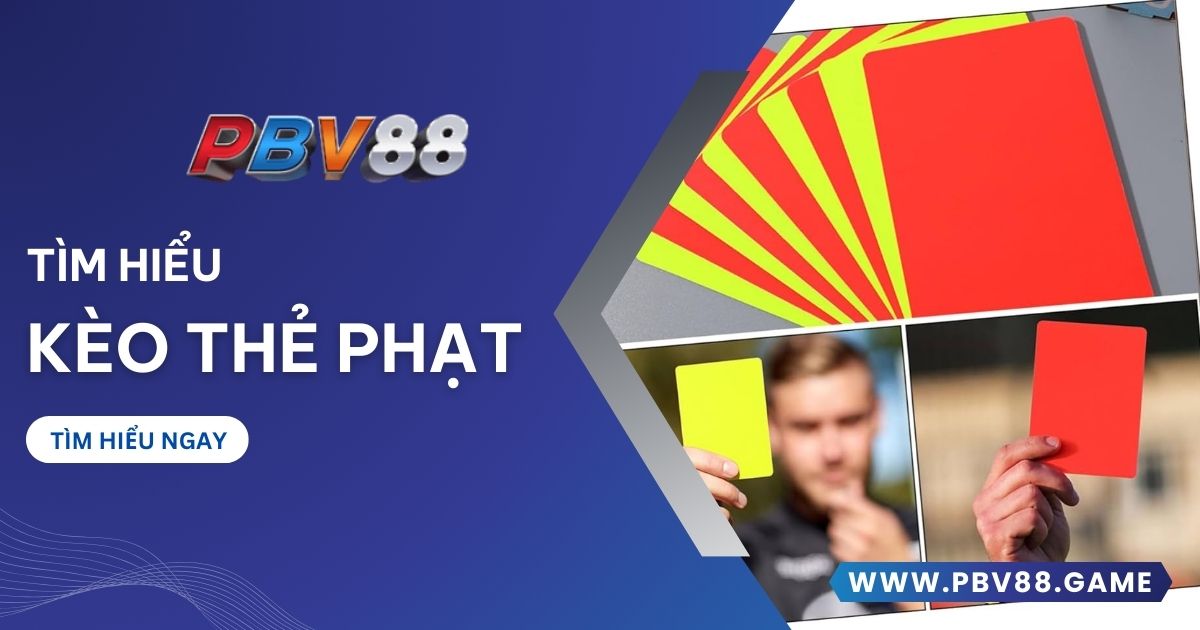 Kèo Thẻ Phạt